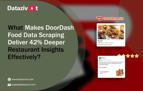 What Makes DoorDash Food Data Scraping Deliver 42 Deeper Restaurant Insights Effectively.jpg