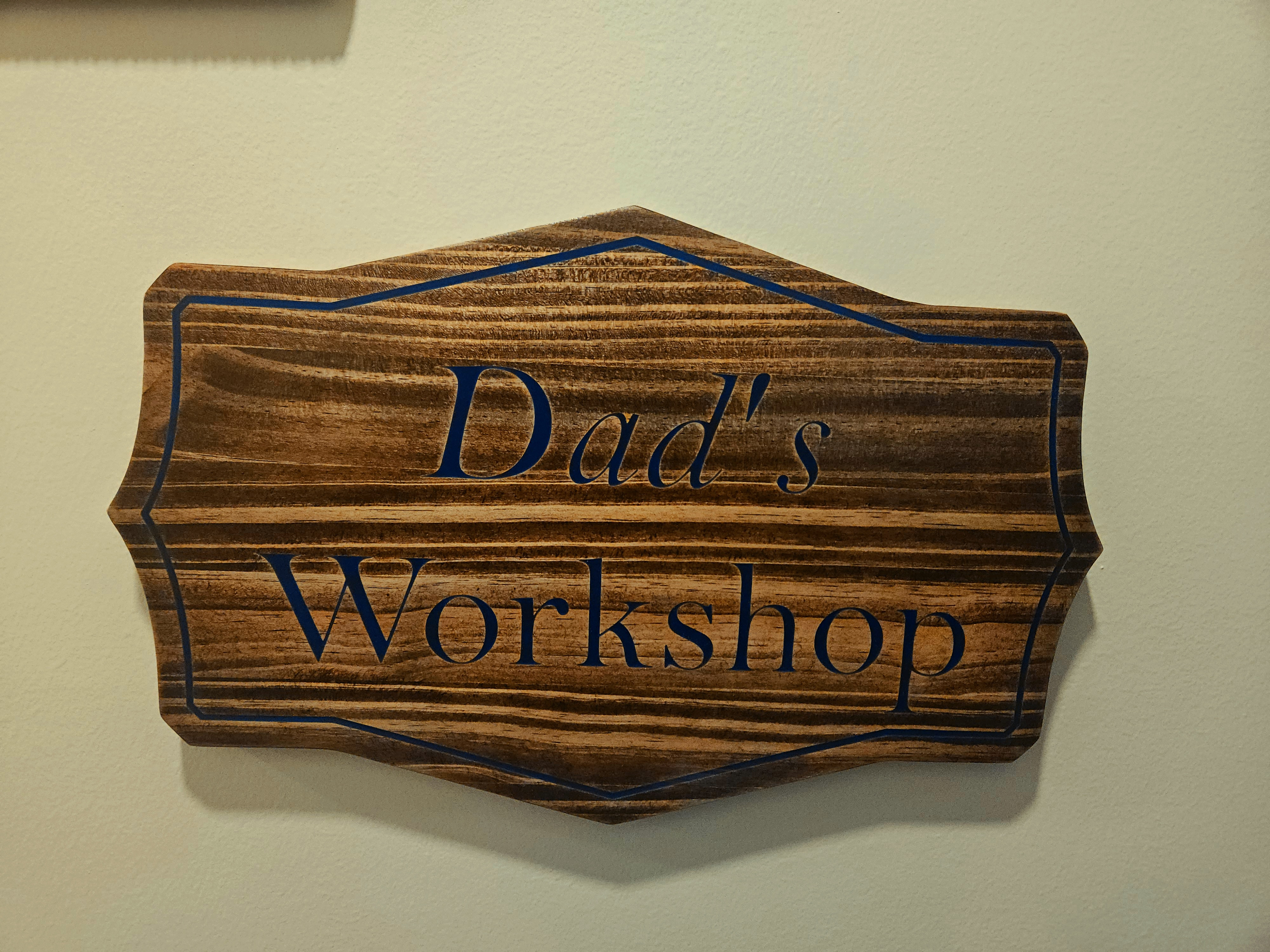 Dad's workshop sign