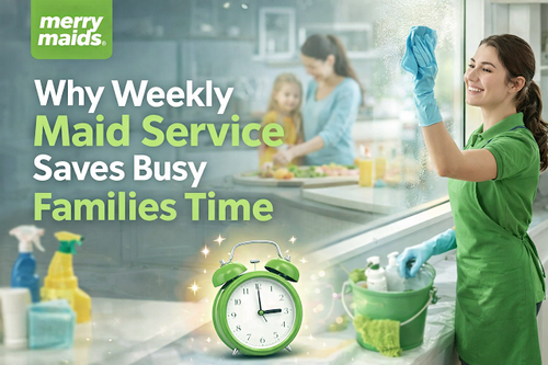 Why Weekly Maid Service Saves Busy Families Time.png