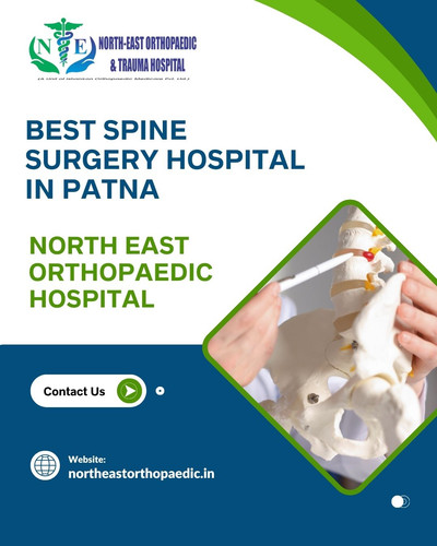 Best Spine Surgery Hospital in Patna- North East Orthopaedic Hospital.jpg