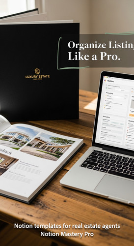 A luxury listing portfolio open on a reclaimed wood desk next to a MacBook running a clean Notion te.jpg