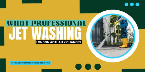 WHAT PROFESSIONAL JET WASHING IN LONDON ACTUALLY CHANGES.jpg