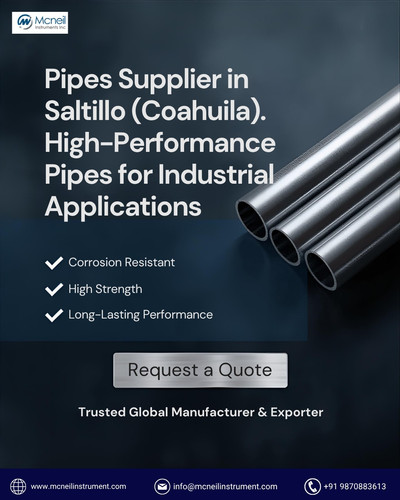 Pipes Manufacturers in Saltillo Coahuila | Supplier & Exporter – Mcneil Instrument.jpg
