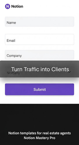 Close up of a smartphone showing a Notion lead capture form in a sleek UI Overlay Turn Traffic into .jpg