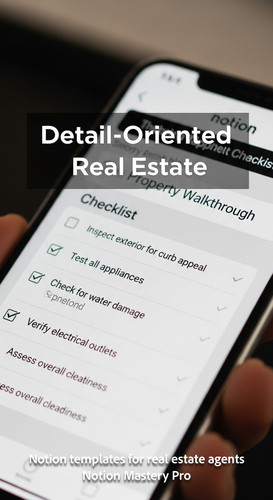 Close up of a smartphone showing a Notion property walkthrough checklist Overlay DetailOriented Real.jpg