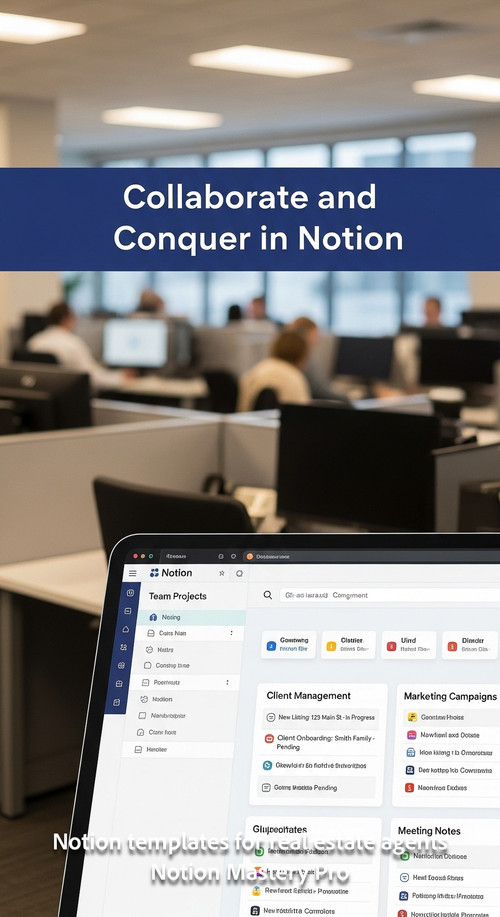 Blurred background of a real estate office foreground screen with a Notion team hub Overlay Collabor.jpg
