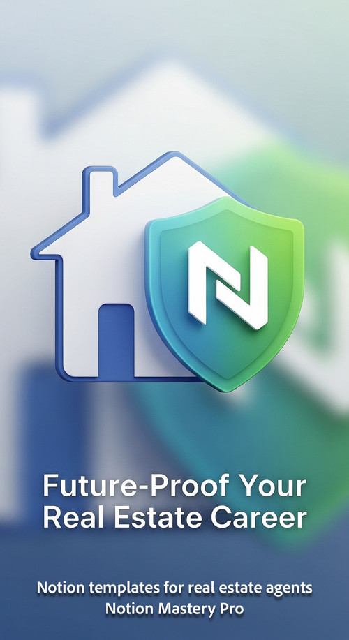 Abstract 3D icon of a house and a shield with a central Notion logo Overlay FutureProof Your Real Es.jpg