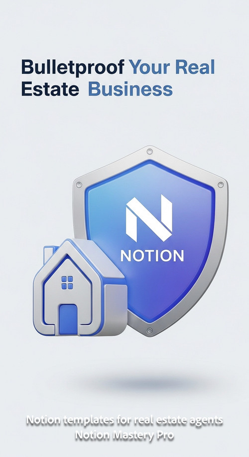 Abstract 3D icon of a house and a shield with a central Notion logo Overlay Bulletproof Your Real Es.jpg