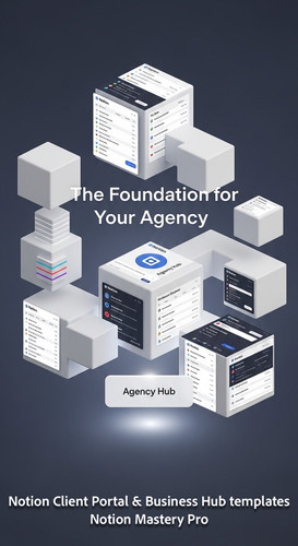 46 Abstract 3D blocks with Notion UI snippets forming a central Agency Hub Overlay The Foundation fo.jpg