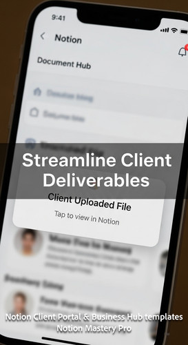 12 Closeup of a smartphone notification Client Uploaded File over a blurred Notion Document Hub back.jpg