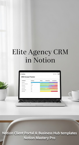 32 Minimalist white desk with a laptop displaying a Notion CRM Lead Tracker with a colorful status b.jpg