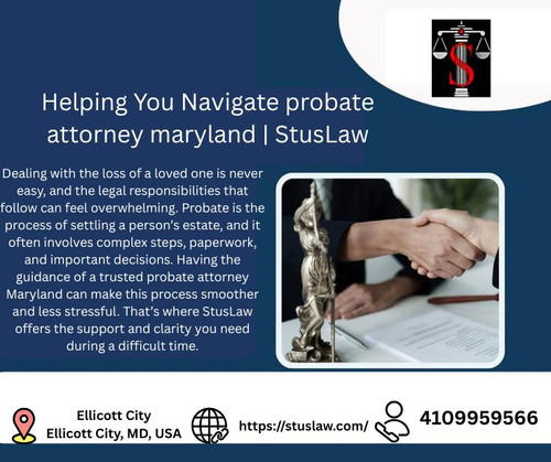 Helping You Navigate probate attorney maryland StusLaw.jpg