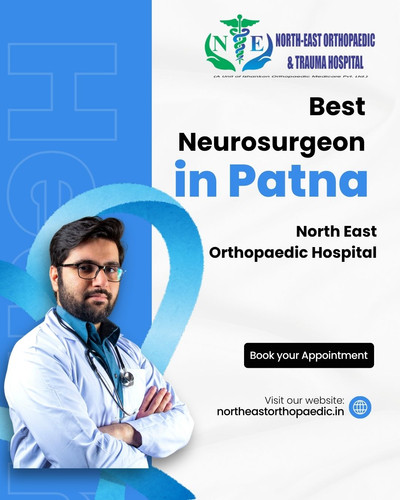 Best Neurosurgeon in Patna: North East Orthopaedic Hospital.jpg