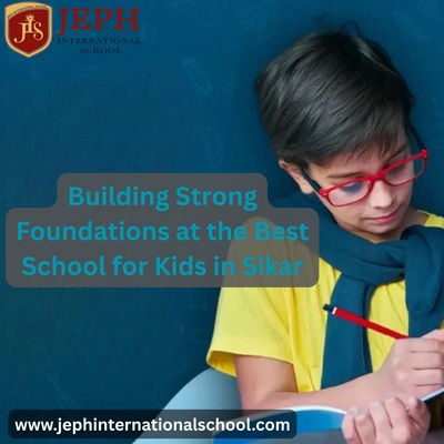 Building Strong Foundations at the Best School for Kids in Sikar.jpg