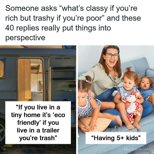 people share classy if rich trashy if poor things.jpg