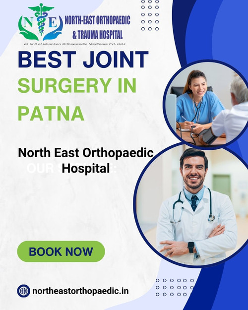 Best Joint Replacement Surgery in Patna: North East Orthopaedic Hospital.jpg