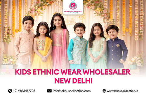 Best Kids Ethnic Wear Wholesaler New Delhi – Lekhus Collection.jpg