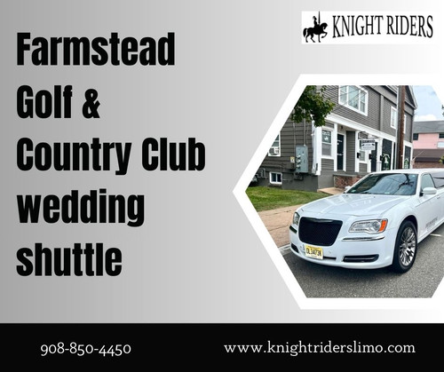 Luxury Farmstead Golf & Country Club Wedding Shuttle Services.jpg