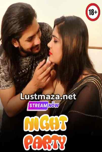 Night Party (2026) Uncut Fantasy Hindi Hot Short Film | WEB-DL X264 1080p Download