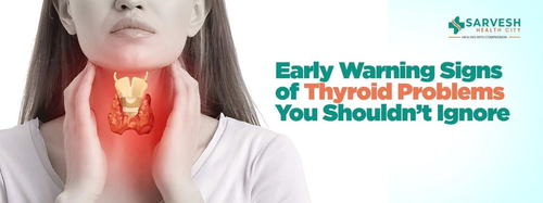early warning signs of thyroid problems you shouldnt ignore.png