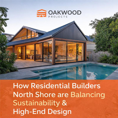 How Residential Builders North Shore are Balancing Sustainability & High End Design.jpg