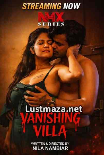 Vanishing Villa (2026) S01 E01 Nmxseries Hot Short Film | WEB-DL X264 1080p 720p 480p | Download