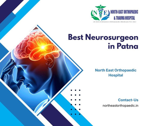 Best Neurosurgeon in Patna: North East Orthopaedic Hospital.jpg