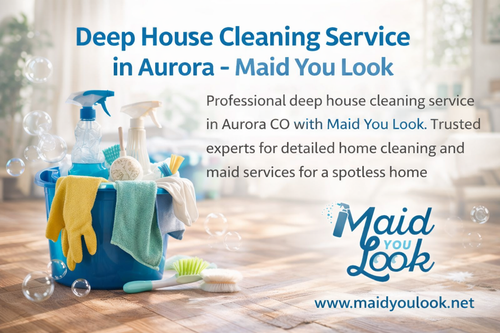 Deep House Cleaning Service in Aurora - Maid You Look Cleaning Services.png