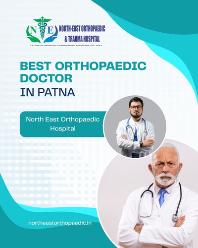 Best Orthopaedic Doctor in Patna: North East Orthopaedic Hospital.jpg
