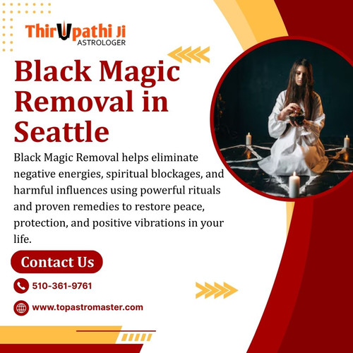 Effective Black Magic Removal in Seattle for Positive Life.jpg