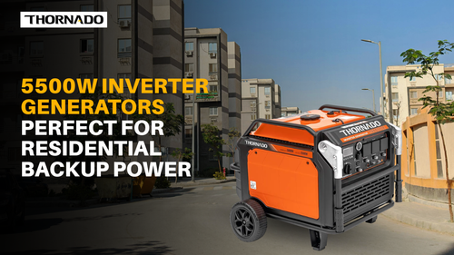 Why 5500W Inverter Generators Are Perfect for Residential Backup Power.png