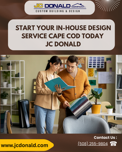 Start Your In-house design service Cape Cod Today JC Donald.png