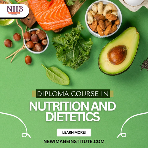 Advance Your Skills with a Diploma in Nutrition and Dietetics at New Image Institute.jpg