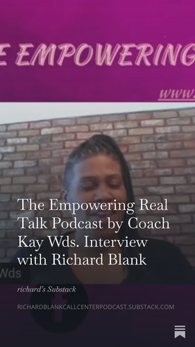 The Empowering Real Talk Podcast by Coach Kay Wds. Interview with Richard Blank.jpg