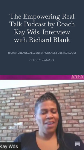 The Empowering Real Talk Podcast by Coach Kay Wds. Interview with Richard Blank (2).jpg