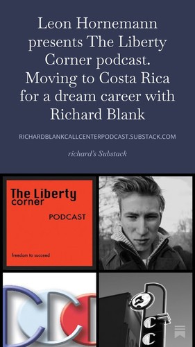 Leon Hornemann presents The Liberty Corner podcast. Moving to Costa Rica for a dream career with Ric.jpg