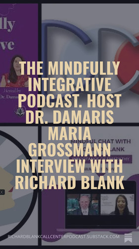 The Mindfully Integrative podcast. Host Dr. Damaris Maria Grossmann interview with Richard Blank (9).jpg