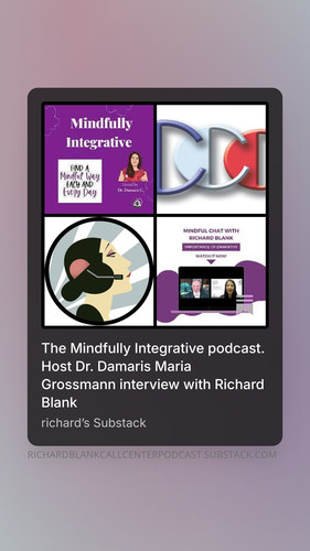The Mindfully Integrative podcast. Host Dr. Damaris Maria Grossmann interview with Richard Blank (8).jpg