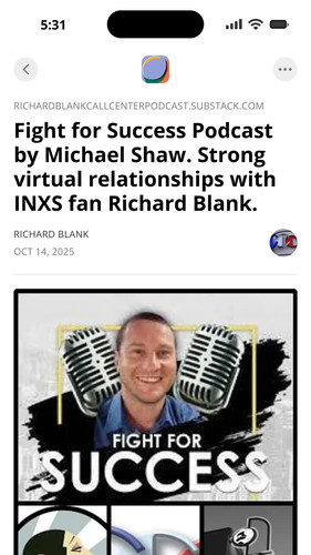 Fight for Success Podcast by Michael Shaw. Strong virtual relationships with INXS fan Richard Blank..jpg