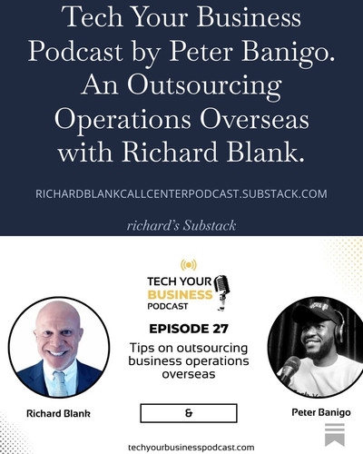 Tech Your Business Podcast by Peter Banigo. An Outsourcing Operations Overseas with Richard Blank. (.jpg