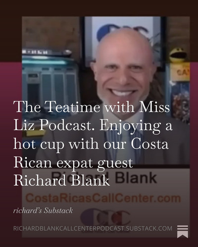 The Teatime with Miss Liz Podcast. Enjoying a hot cup with our Costa Rican expat guest Richard Blank.jpg
