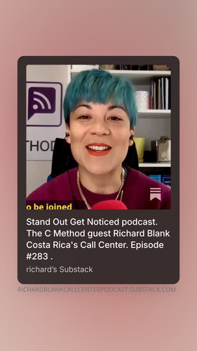 Stand Out Get Noticed podcast. The C Method guest Richard Blank Costa Rica's Call Center. Episode #2.jpg
