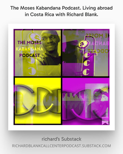 The Moses Kabandana Podcast. Living abroad in Costa Rica with Richard Blank. (2).jpg