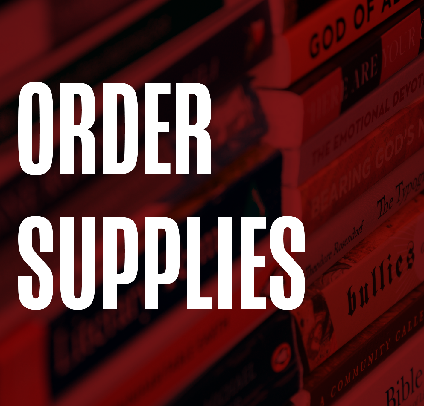 Order Supplies Today!