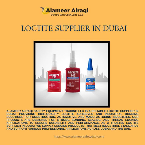 Loctite Supplier in Dubai  Alameer Alraqi.jpg