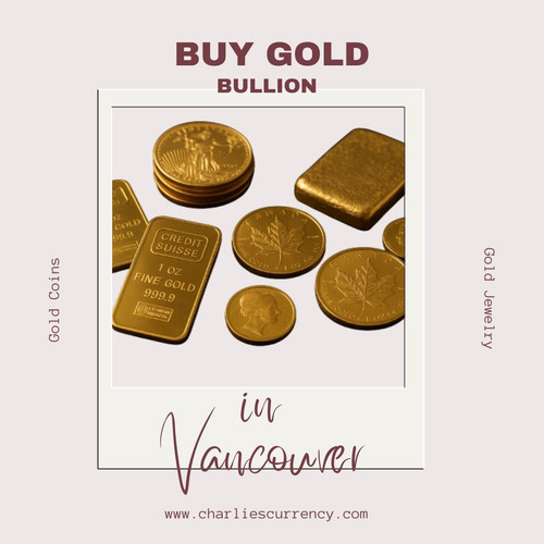 Buy Gold Bullion in Vancouver | Charlies Currency Exchange.jpg