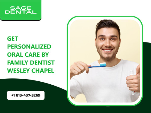 Get Personalized Oral Care by Family Dentist Wesley Chapel.jpg