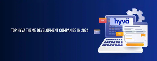 Top Hyvä Theme Development Companies in 2026.jpg