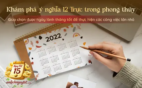 Trực Ngày Trong Âm Lịch Là Gì? Ý Nghĩa Và Cách Ứng Dụng.webp