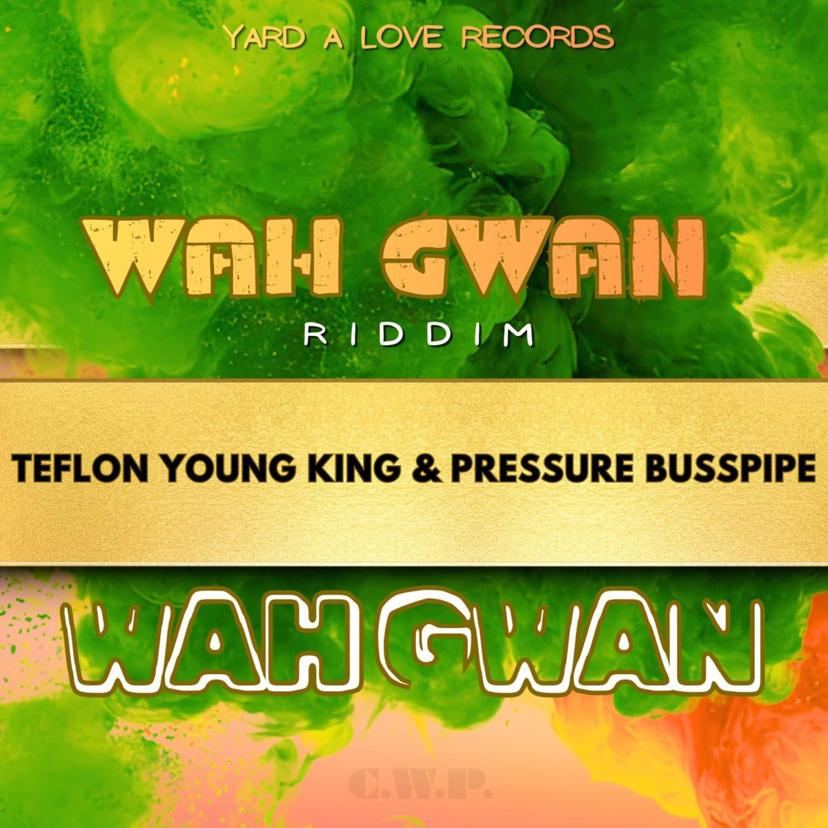 Wah Gwan Riddim - Yard A Love Records 2026